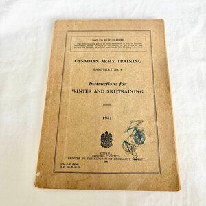 WWII 1941 Canadian Army Pamphlet No 6 Winter Ski Training Manual Original